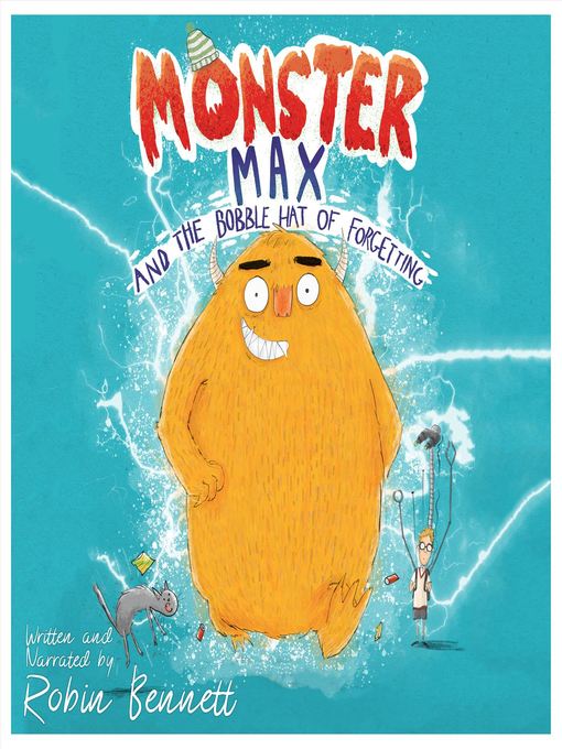 Title details for Monster Max and the Bobble Hat of Forgetting by Robin Bennett - Available